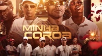 Minha Coroa - Mc Neguinho do Kaxeta ft Cebezinho, Kelvinho e Hariel