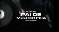 PAI DE MULHER FEIA - MC IG